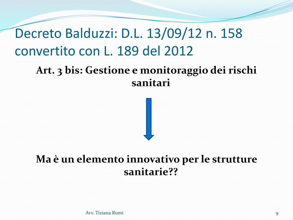 3 bis: Gestione e monitoraggio dei rischi sanitari