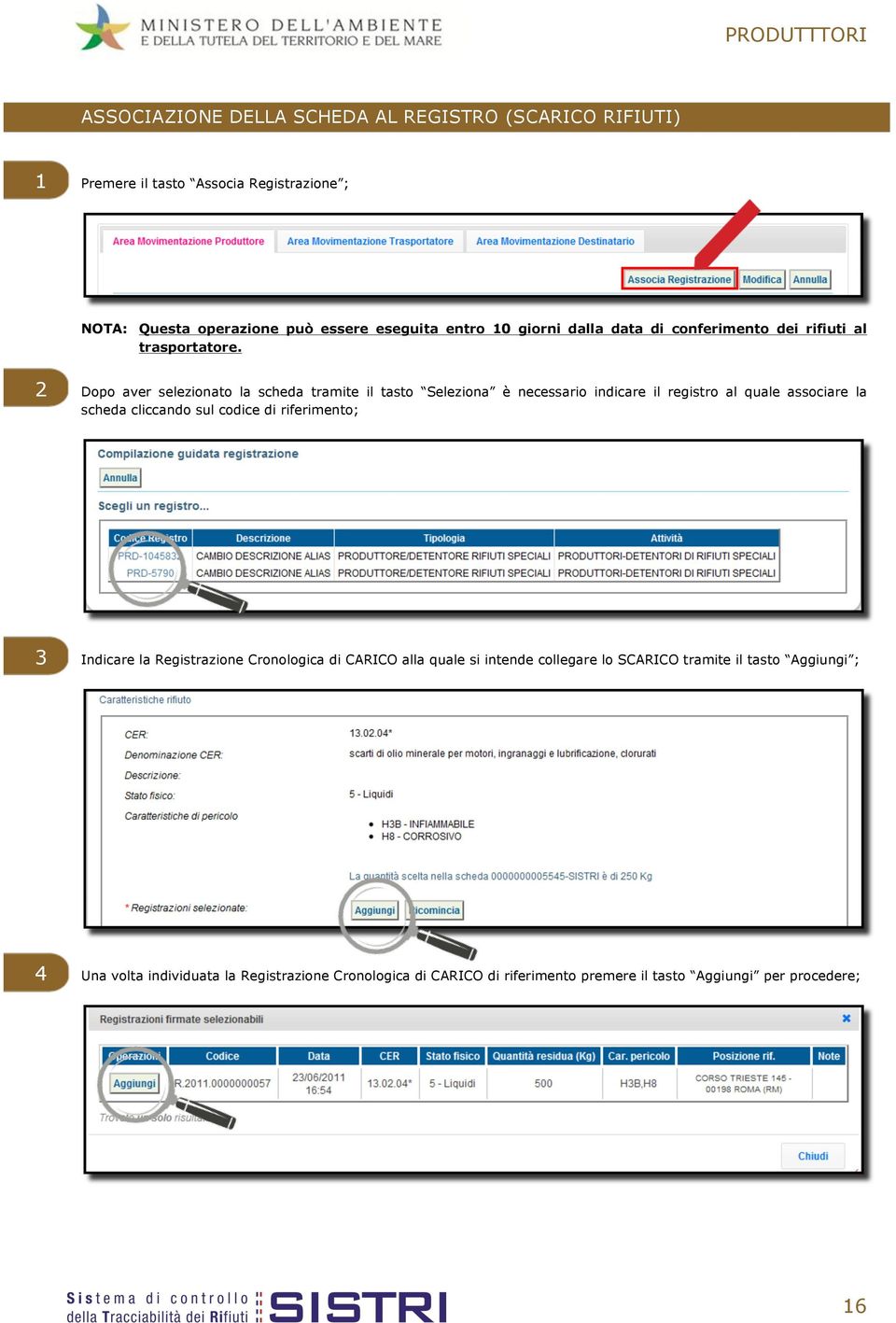 2 Dopo aver selezionato la scheda tramite il tasto Seleziona è necessario indicare il registro al quale associare la scheda cliccando sul codice di