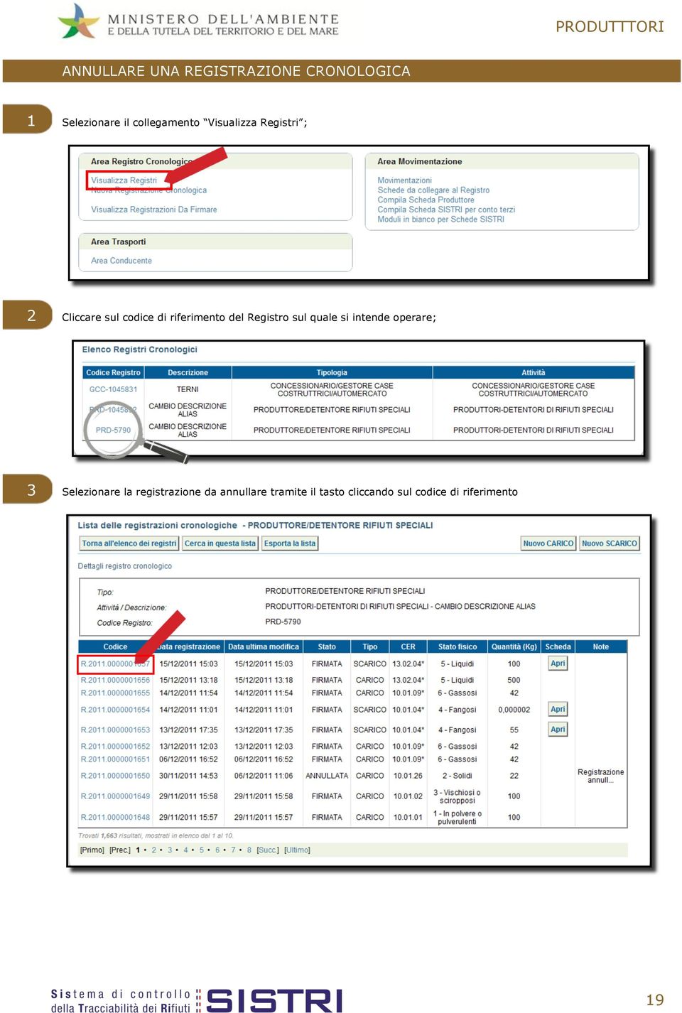 riferimento del Registro sul quale si intende operare; 3