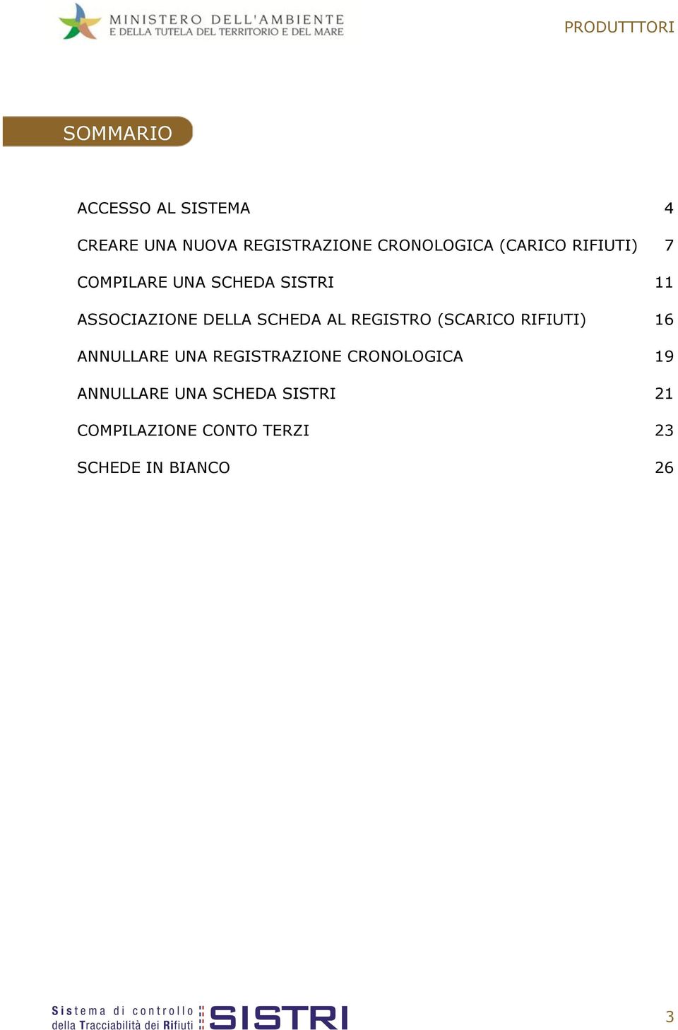 AL REGISTRO (SCARICO RIFIUTI) 16 ANNULLARE UNA REGISTRAZIONE CRONOLOGICA 19