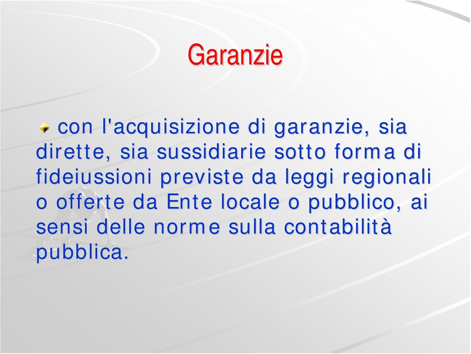 previste da leggi regionali o offerte da Ente locale