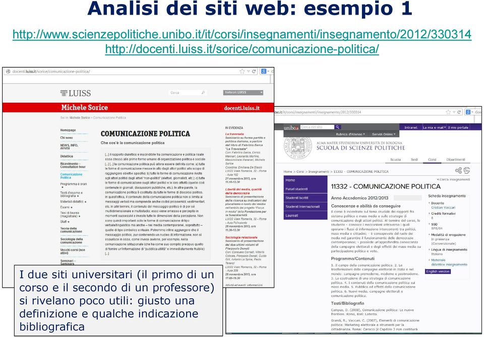 it/sorice/comunicazione-politica/ I due siti universitari (il primo di un corso e