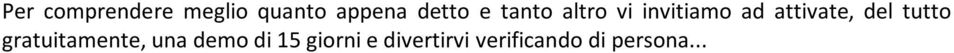 attivate, del tutto gratuitamente, una