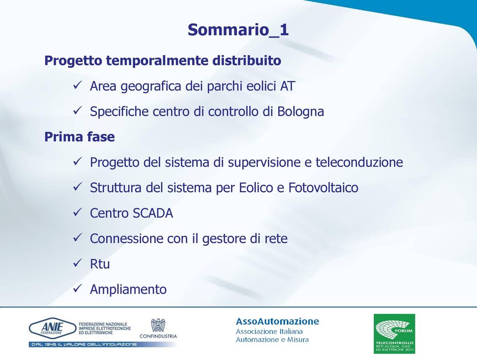 sistema di supervisione e teleconduzione Struttura del sistema per Eolico e