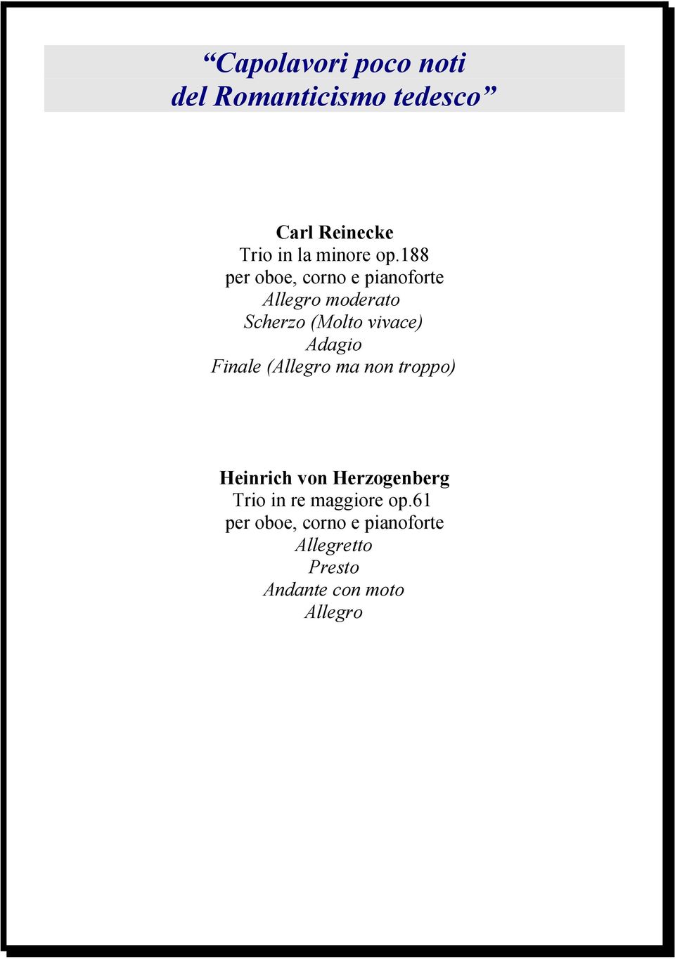 Adagio Finale (Allegro ma non troppo) Heinrich von Herzogenberg Trio in re