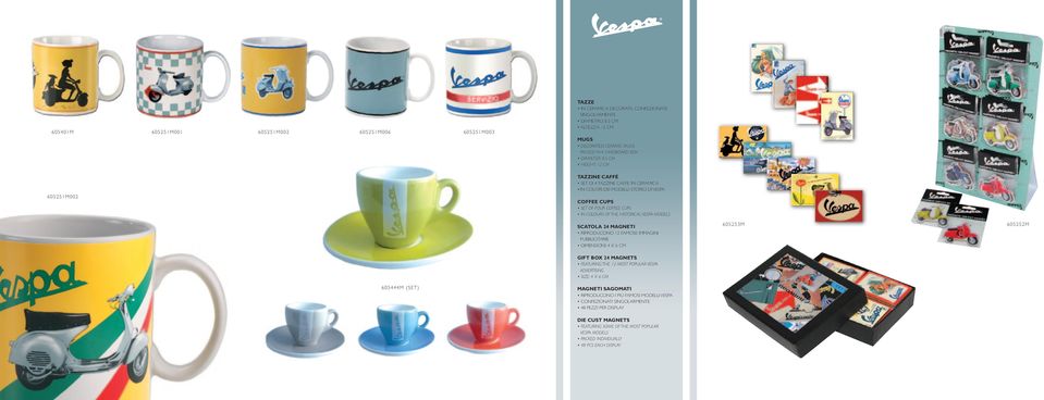 5 cm Height: 12 cm TAZZine caffè set di 4 tazzine caffe in ceramica in colori dei modelli storici di Vespa coffee cups set of four coffee cups in colours Of the historical Vespa models SCATOLA 24