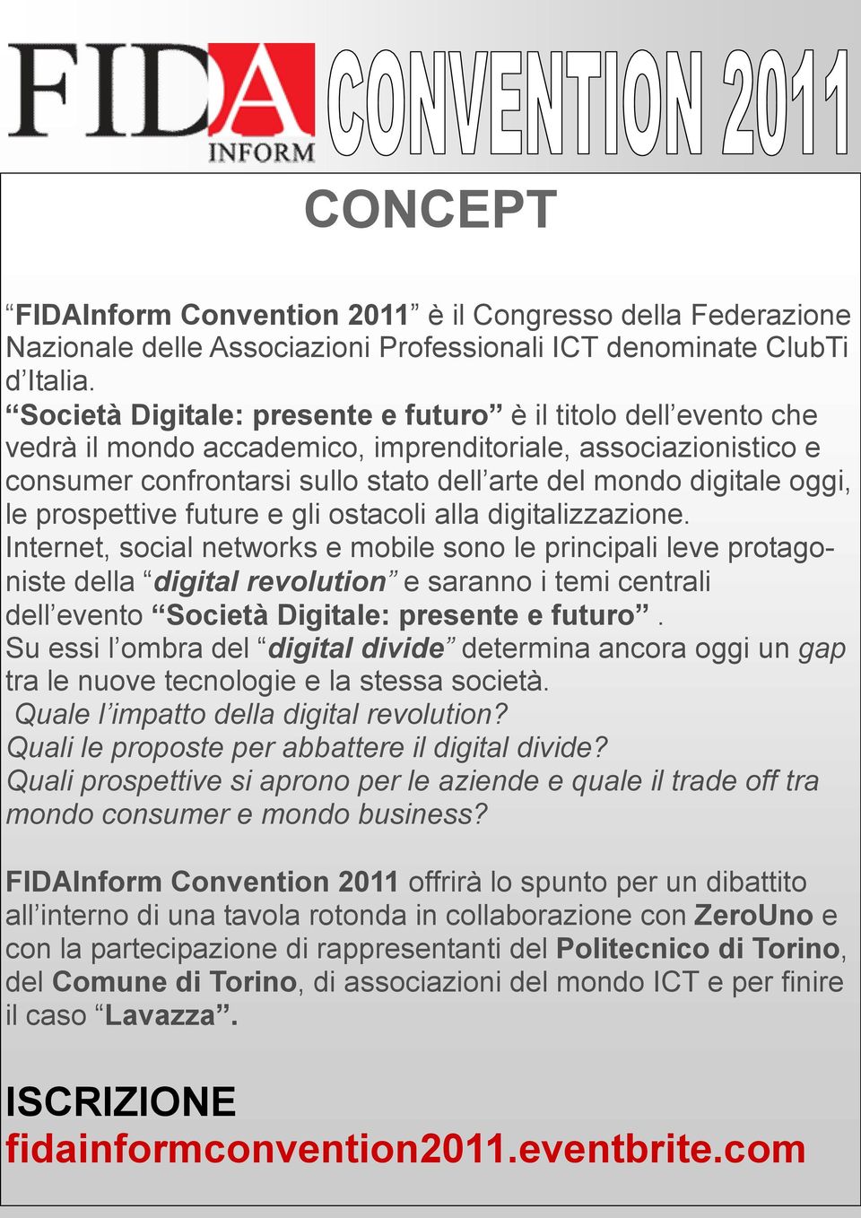 prospettive future e gli ostacoli alla digitalizzazione.