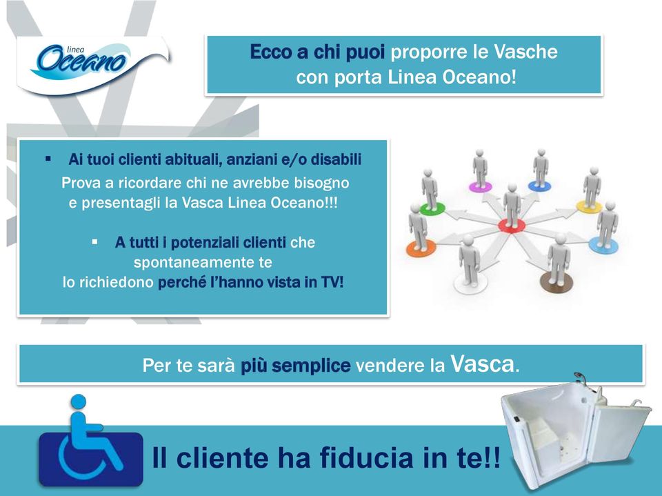 e presentagli la Vasca Linea Oceano!