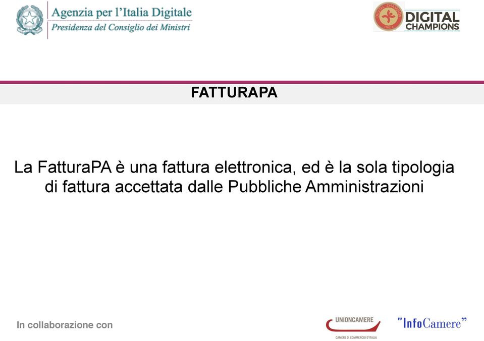 sola tipologia di fattura