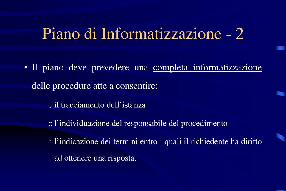 dell istanza o l individuazione del responsabile del procedimento o l