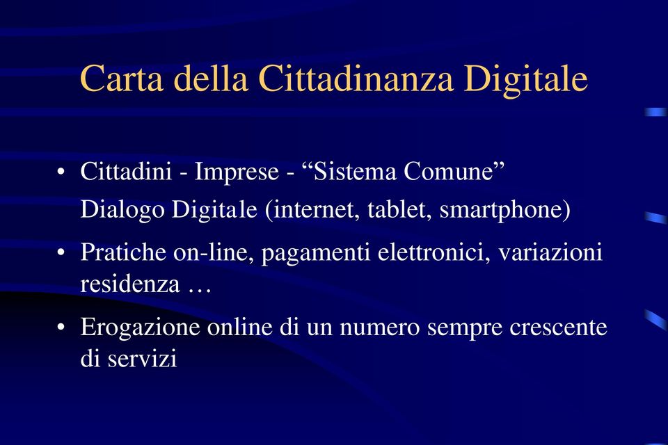 smartphone) Pratiche on-line, pagamenti elettronici,