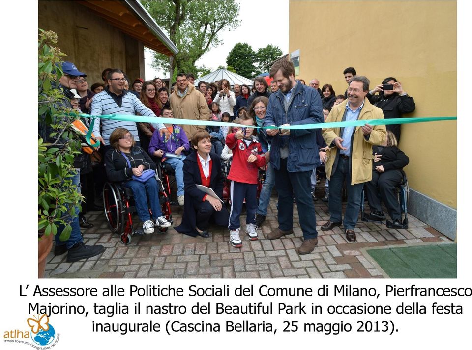 nastro del Beautiful Park in occasione della