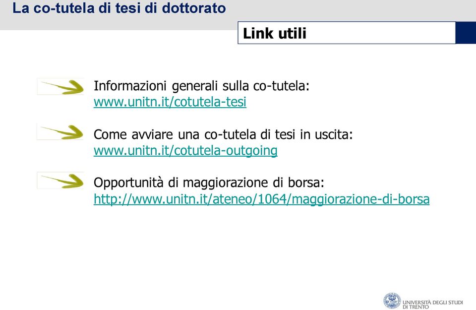 it/cotutela-tesi Come avviare una co-tutela di tesi in uscita: www.