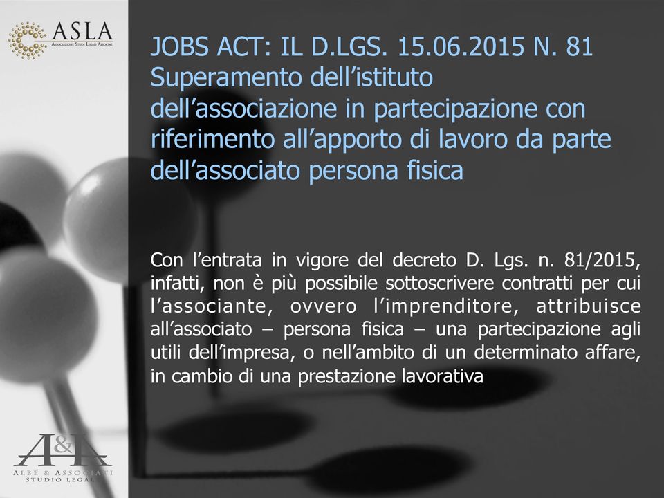 associato persona fisica Con l entrata in vigore del decreto D. Lgs. n.