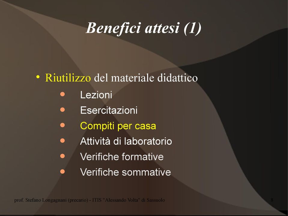 laboratorio Verifiche formative Verifiche sommative prof.