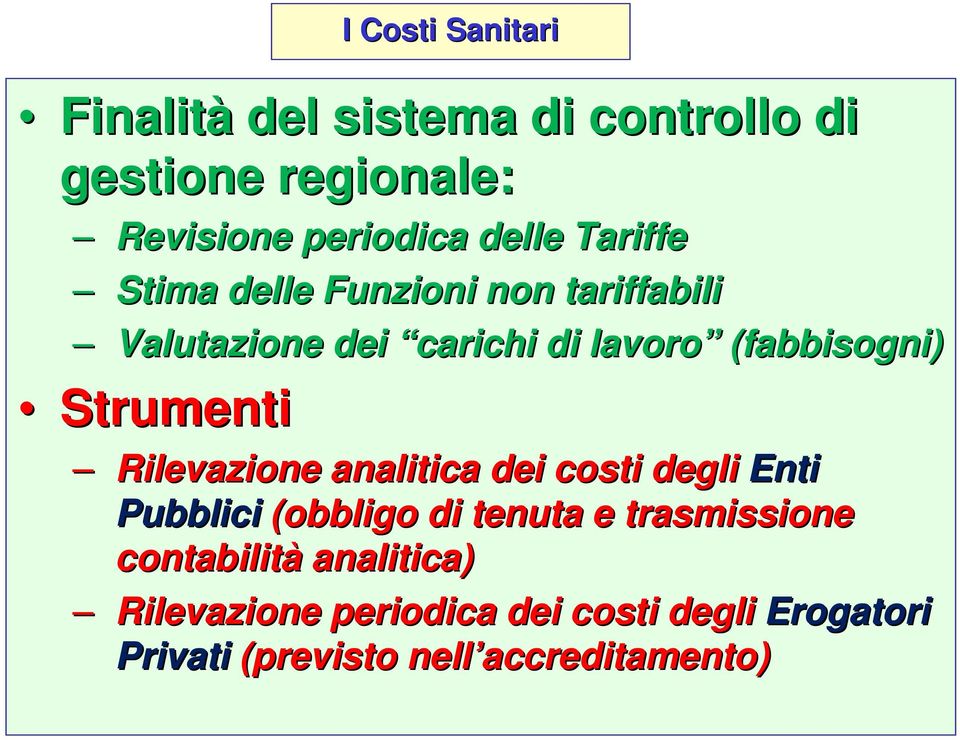 Strumenti Rilevazione analitica dei costi degli Enti Pubblici (obbligo di tenuta e trasmissione