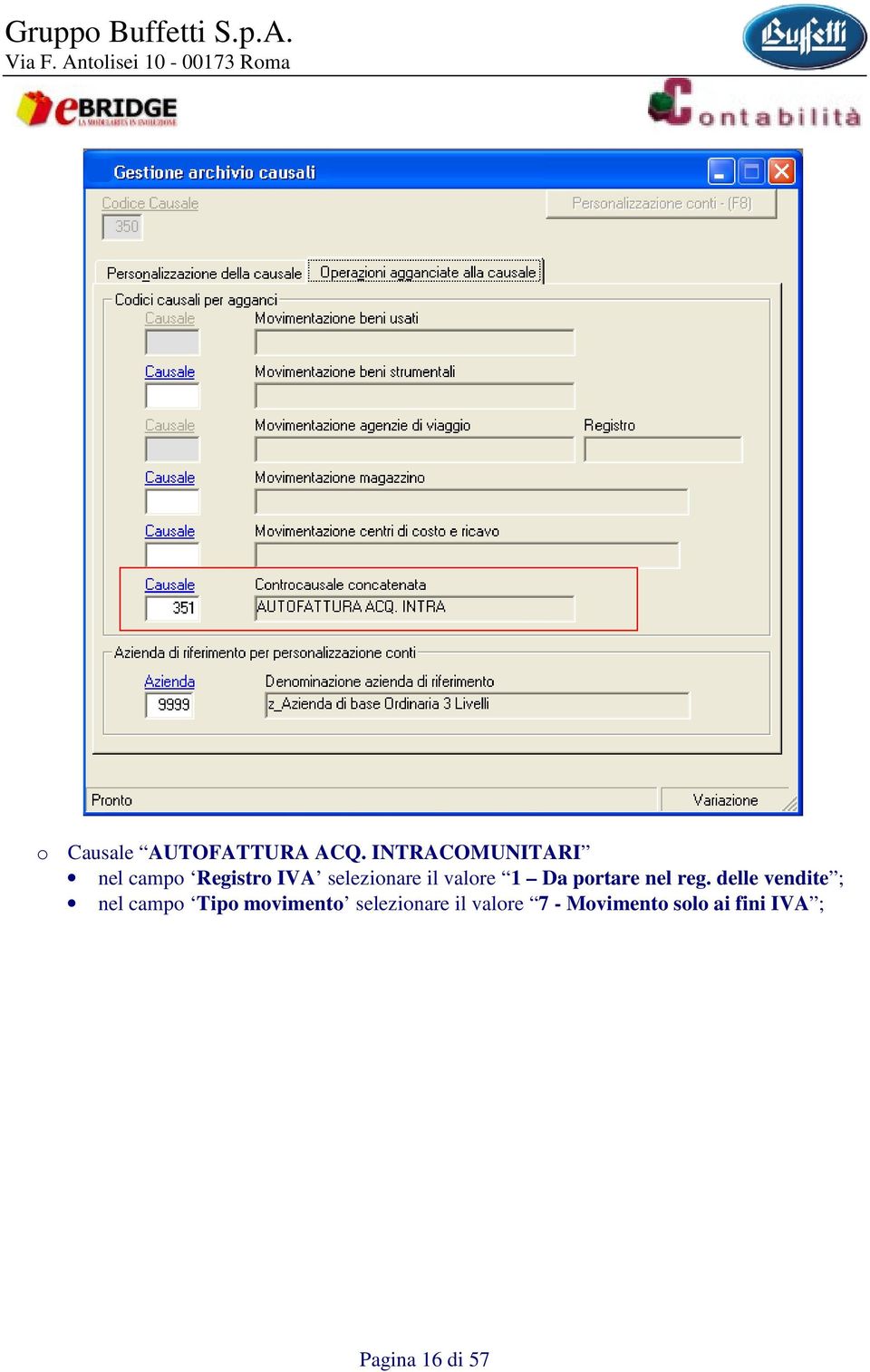 valore 1 Da portare nel reg.