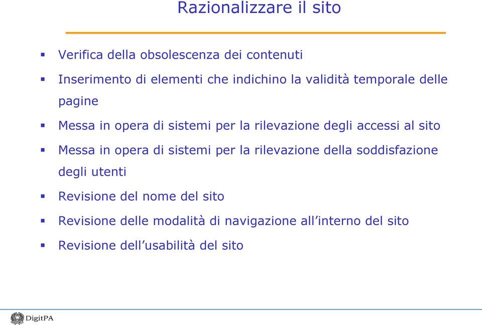 accessi al sito Messa in opera di sistemi per la rilevazione della soddisfazione degli utenti