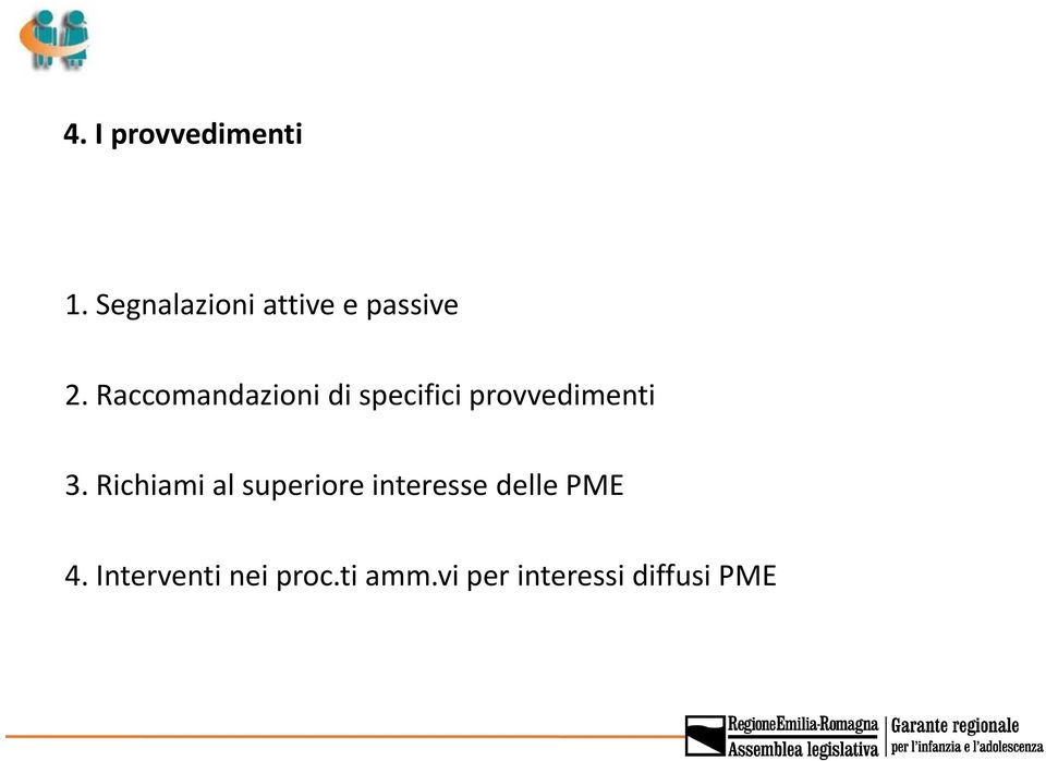 Raccomandazioni di specifici provvedimenti 3.