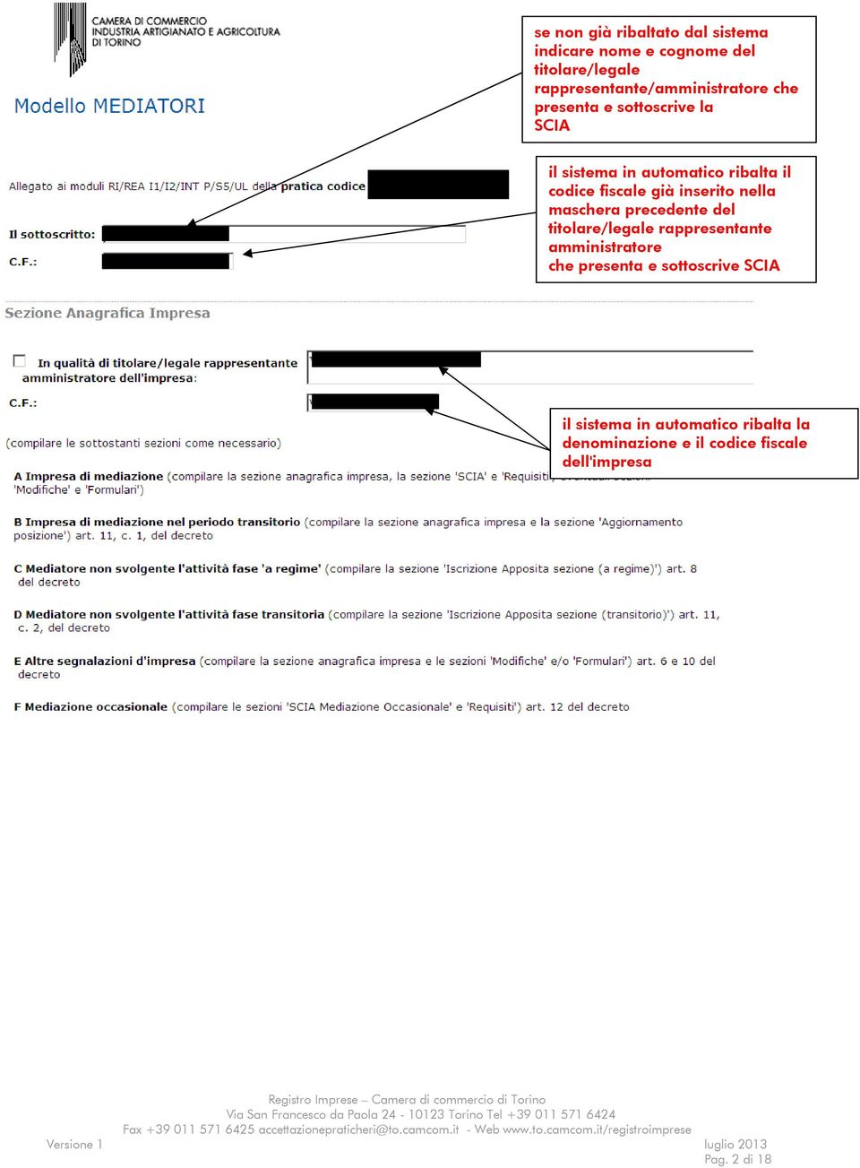 codice fiscale già inserito nella maschera precedente del titolare/legale rappresentante