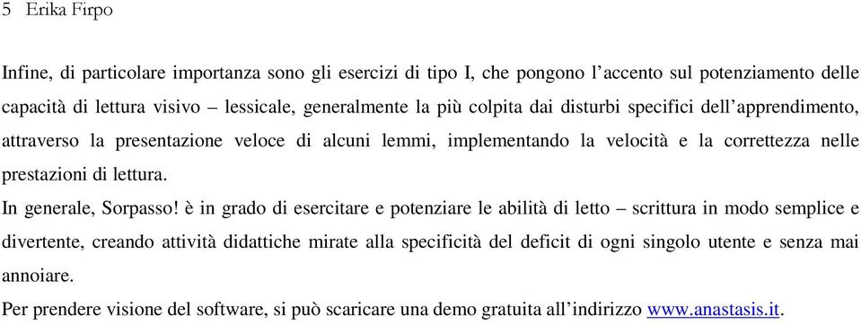 prestazioni di lettura. In generale, Sorpasso!