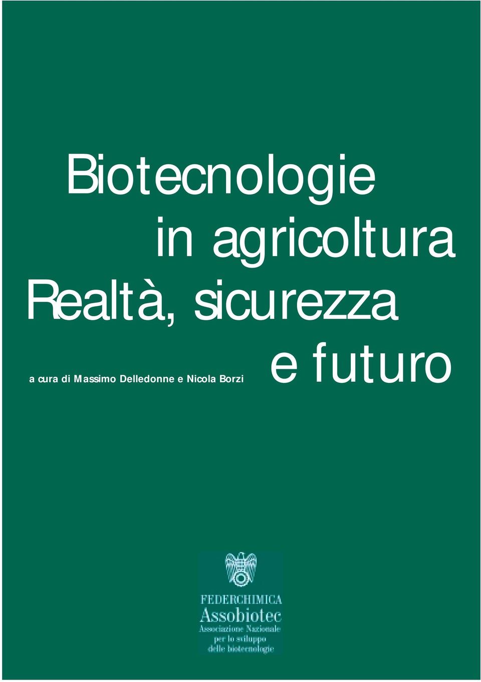 sicurezza e futuro a