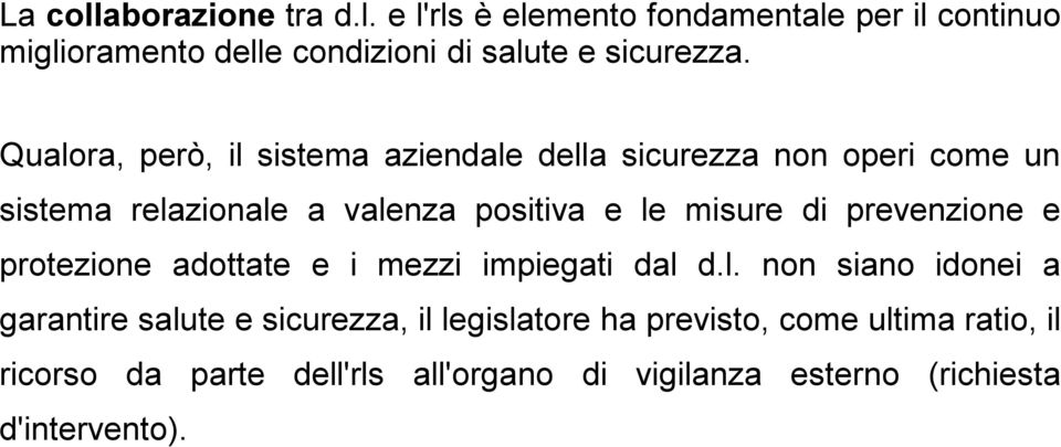 prevenzione e protezione adottate e i mezzi impiegati dal 