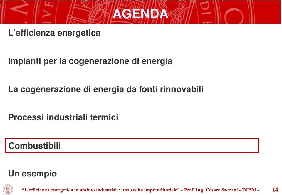 termici Combustibili Un esempio L efficienza energetica in ambito