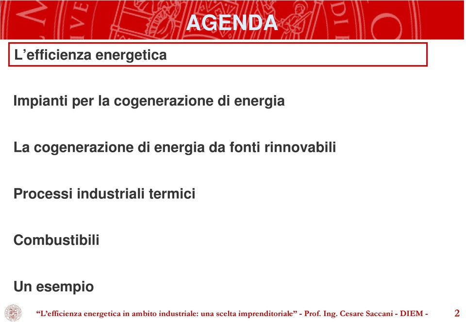 termici Combustibili Un esempio L efficienza energetica in ambito