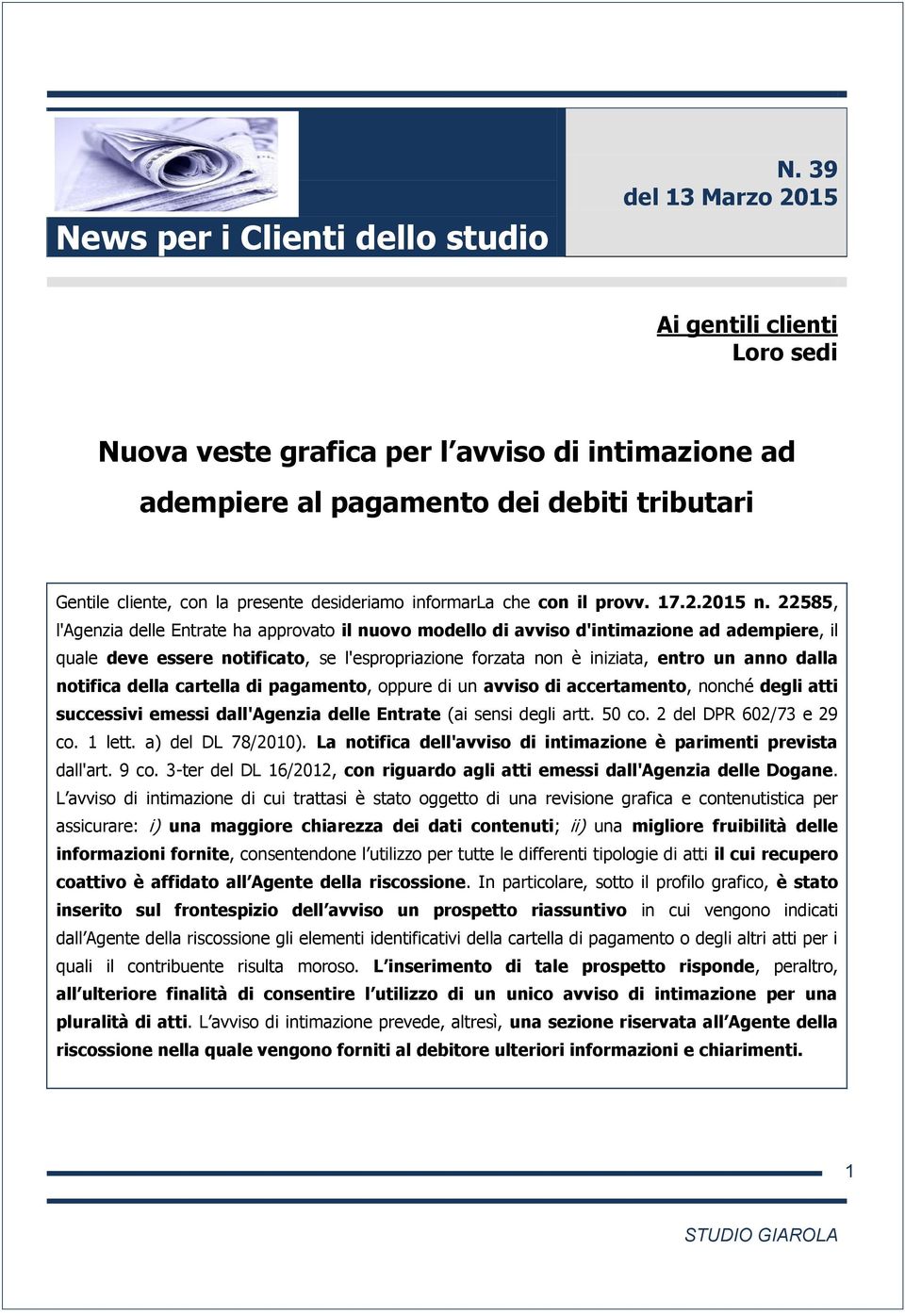 informarla che con il provv. 17.2.2015 n.