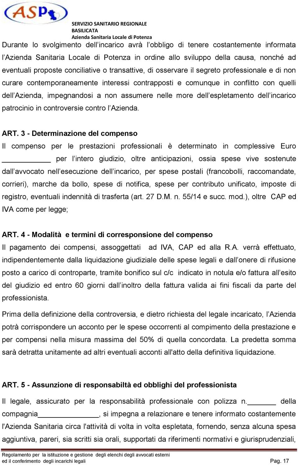 patrocinio in controversie contro l Azienda. ART.