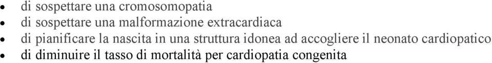 una struttura idonea ad accogliere il neonato