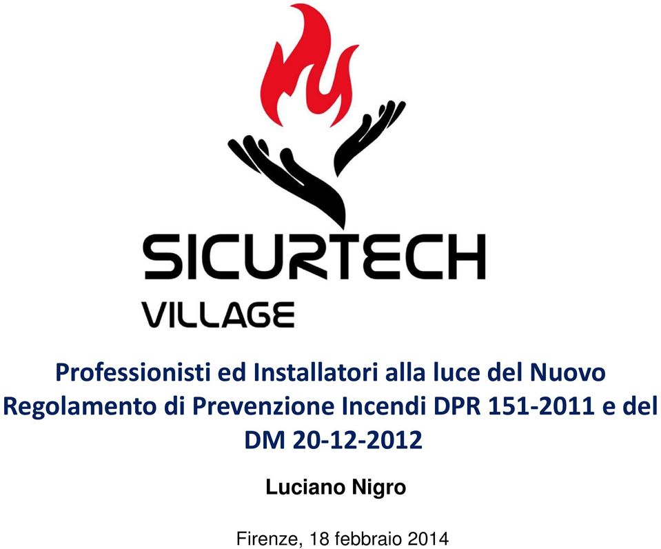 Prevenzione Incendi DPR 151-2011 e del