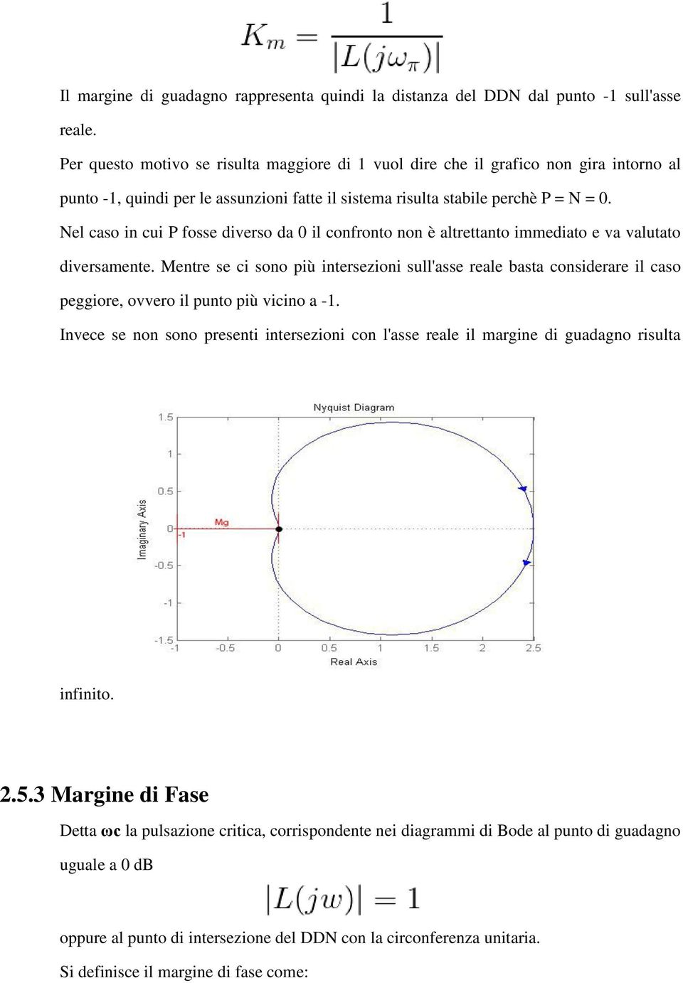 Nel caso in cui P fosse diverso da 0 il confronto non è altrettanto immediato e va valutato diversamente.