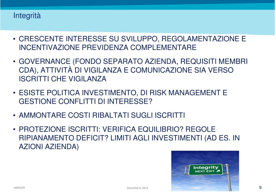 POLITICA INVESTIMENTO, DI RISK MANAGEMENT E GESTIONE CONFLITTI DI INTERESSE?