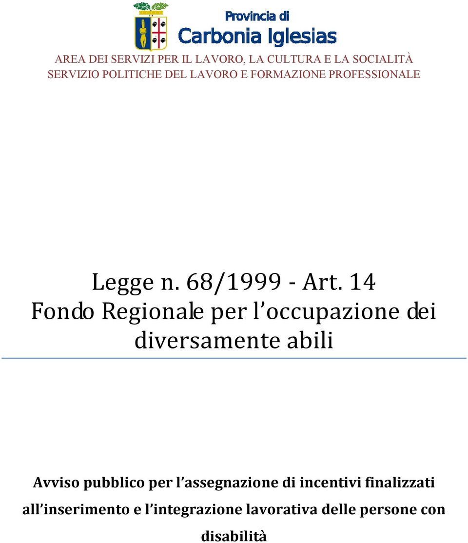 abili Avviso pubblico per l assegnazione di incentivi