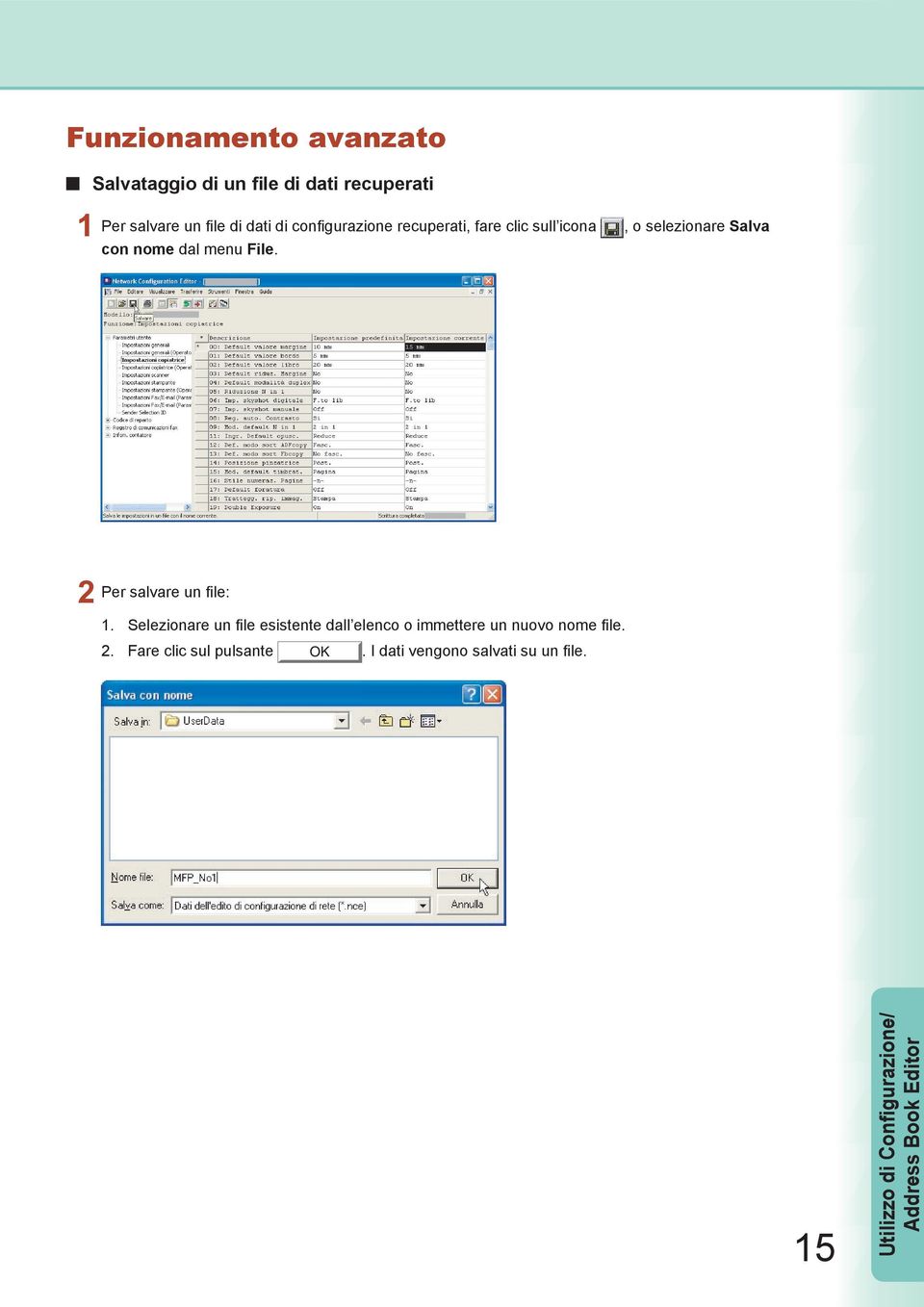 , o selezionare Salva Per salvare un file: 1.