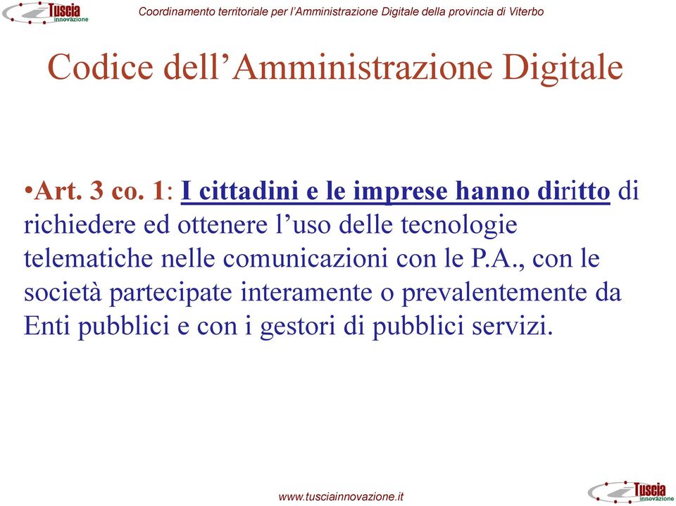 delle tecnologie telematiche nelle comunicazioni con le P.A.