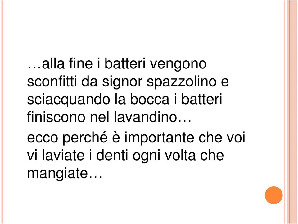 finiscono nel lavandino ecco perché è