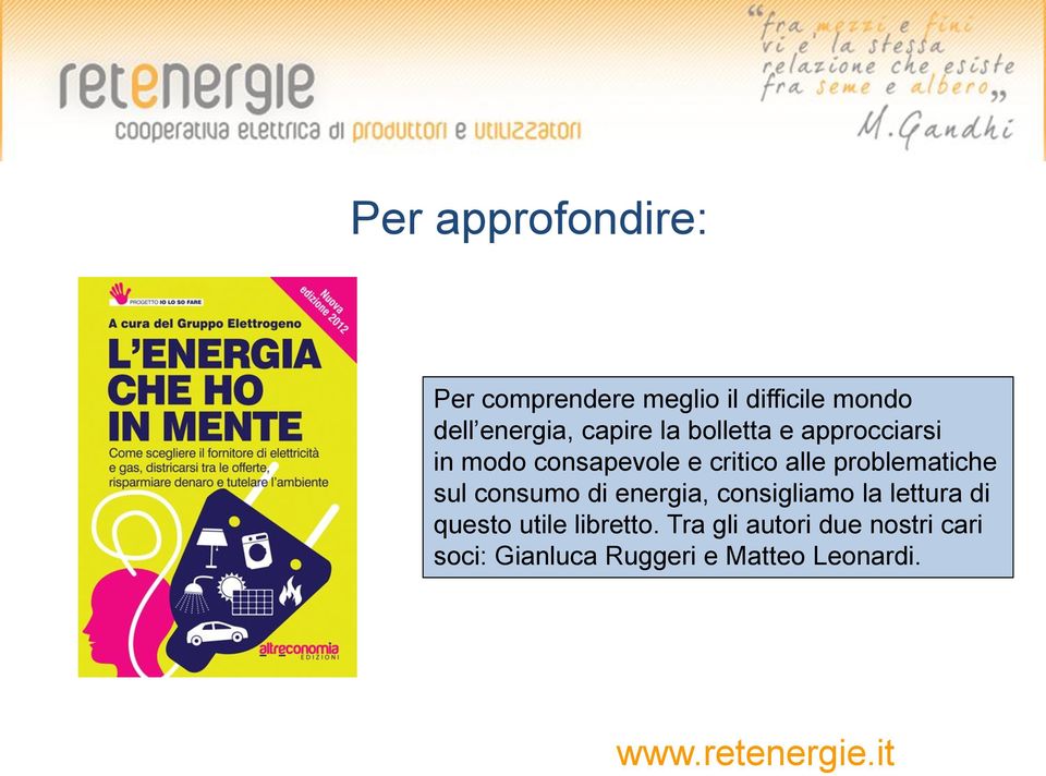 problematiche sul consumo di energia, consigliamo la lettura di questo