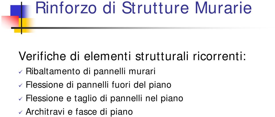 murari Flessione di pannelli uori del piano