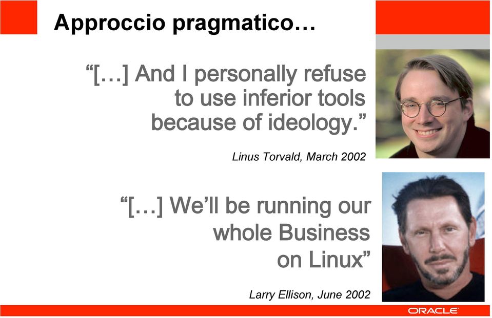 <Insert Picture Here> Linus Torvald, March 2002 [ ]