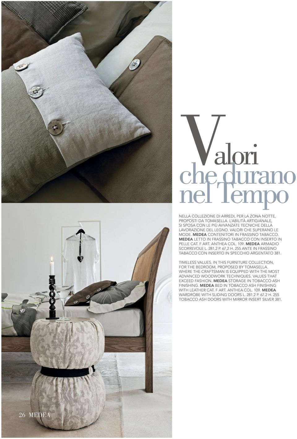 255 ANTE IN FRASSINO TABACCO CON INSERTO IN SPECCHIO ARGENTATO 381. TIMELESS VALUES. IN THIS FURNITURE COLLECTION, FOR THE BEDROOM, PROPOSED BY TOMASELLA.