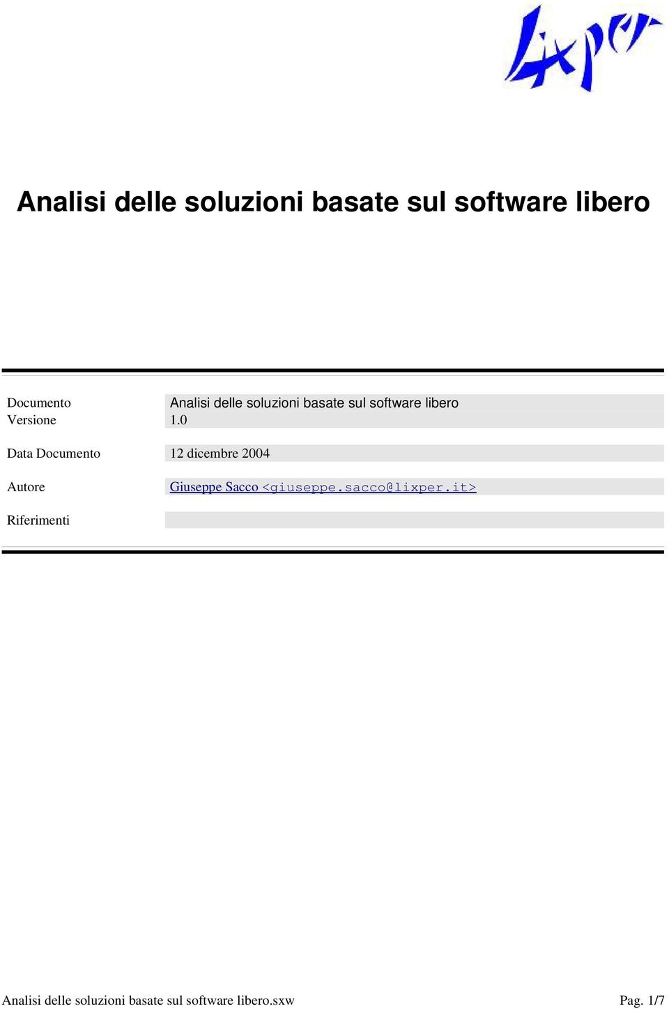 0 Data Documento 12 dicembre 2004 Autore Giuseppe Sacco <giuseppe.