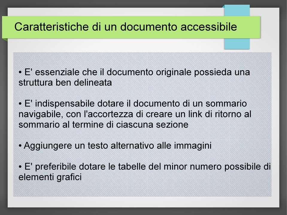 l'accortezza di creare un link di ritorno al sommario al termine di ciascuna sezione Aggiungere un