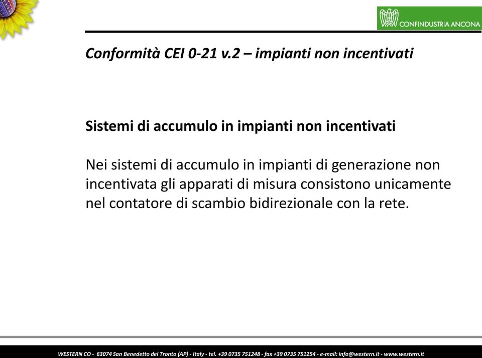 incentivati Nei sistemi di accumulo in impianti di generazione