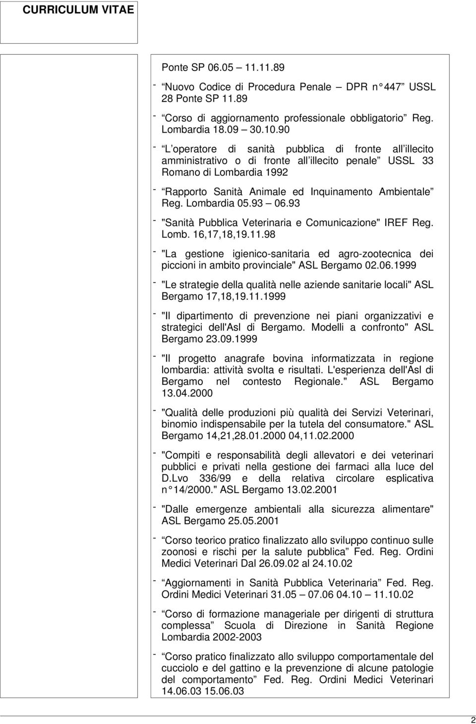 Lombardia 05.93 06.93 - "Sanità Pubblica Veterinaria e Comunicazione" IREF Reg. Lomb. 16,17,18,19.11.