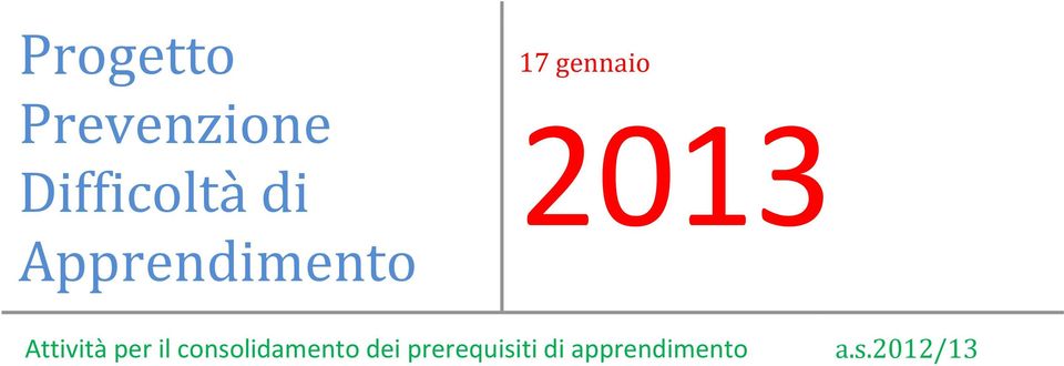 Attività per il consolidamento dei