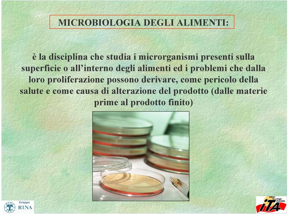 dalla loro proliferazione possono derivare, come pericolo della salute e