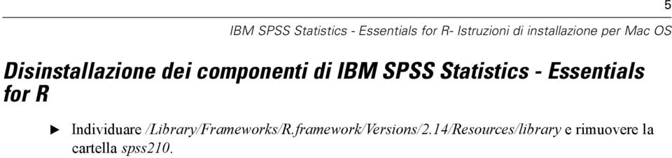 SPSS Statistics - ssentials for R 5 Individuare